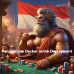 Penggunaan Docker untuk Deployment